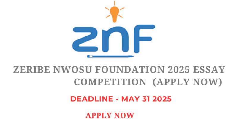 Zeribe Nwosu Foundation 2025 Essay Competition (Apply Now)