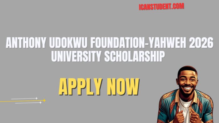 Anthony Udokwu Foundation-Yahweh 2026 University Scholarship