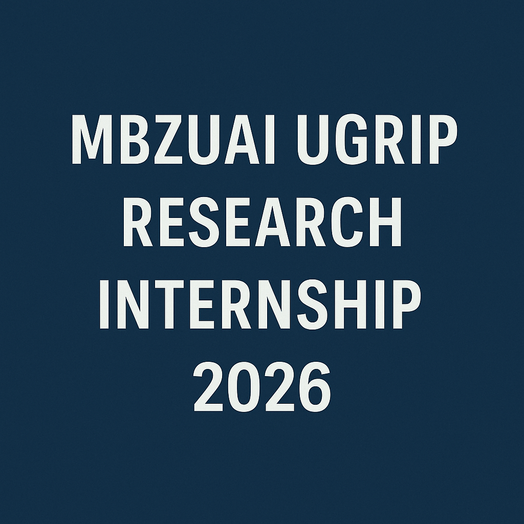 MBZUAI UGRIP Research Internship 2026 (Fully Funded UAE AI Internship for Undergraduates
