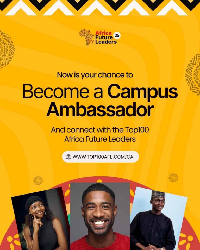 Call for Campus Ambassadors:Top100 Africa Future Leaders – Exclusive Opportunity for Nigerian Students