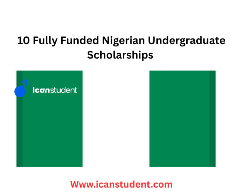 10 Fully Funded Nigerian Undergraduate Scholarships