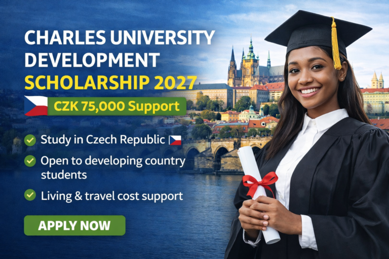 Charles University Development Scholarship 2027 – Study in Czech Republic (Fully-Funded)