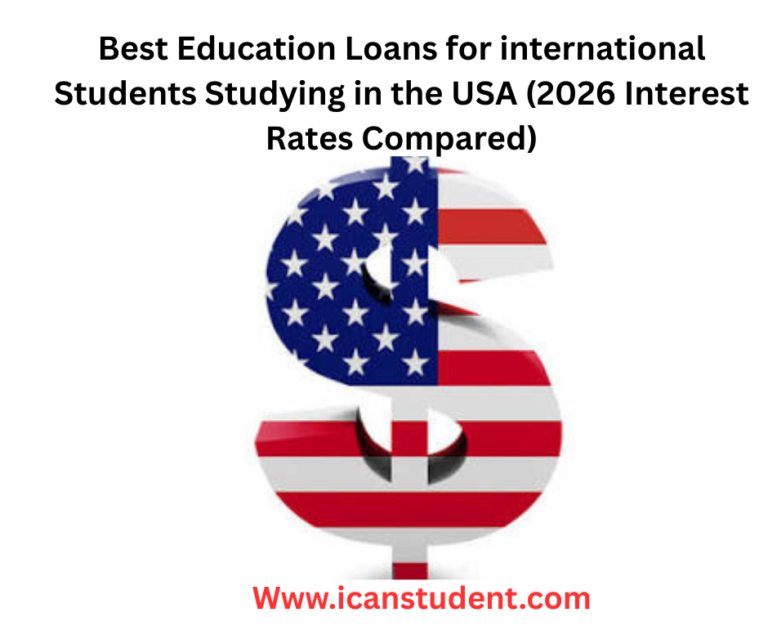 Best Education Loans for international Students Studying in the USA (2026 Interest Rates Compared)