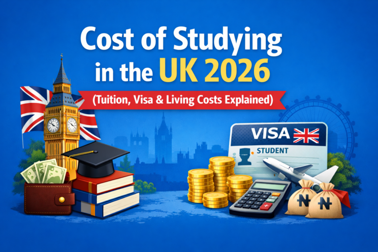Cost of Studying in the UK 2026 (Tuition, Visa & Living Costs Explained)