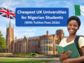 Cheapest UK Universities for Nigeria Students (With Tuition Fees 2026)
