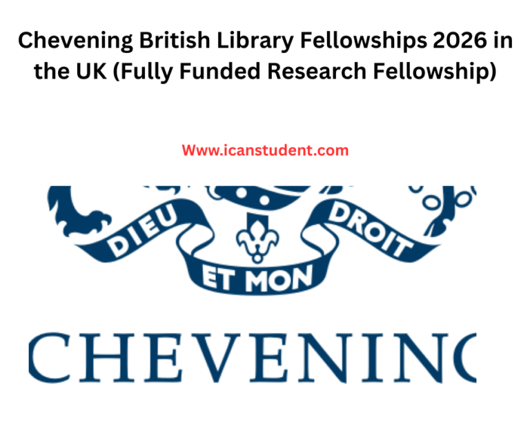 Chevening British Library Fellowships 2026 in the UK (Fully Funded Research Fellowship)