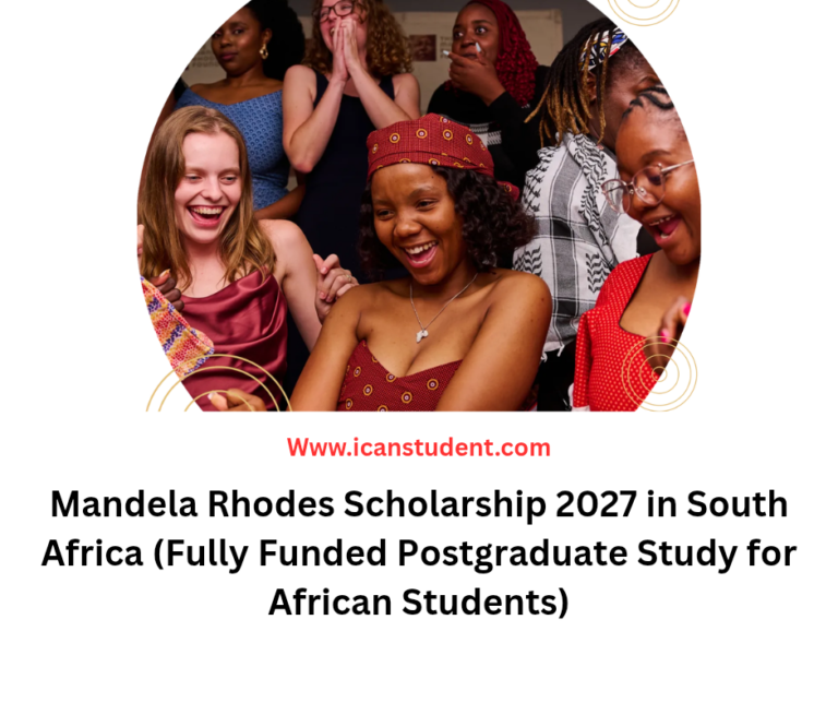 Mandela Rhodes Scholarship 2027 in South Africa (Fully Funded Postgraduate Study for African Students)