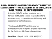 Brain Builders Youth Development Initiative Essay Competition 2026|| Win Up to ₦400,000 in Cash Prizes – No CGPA Required!