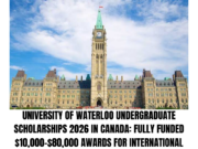 University of Waterloo Undergraduate Scholarships 2026 in Canada: Fully Funded $10,000–$80,000 Awards for International Students