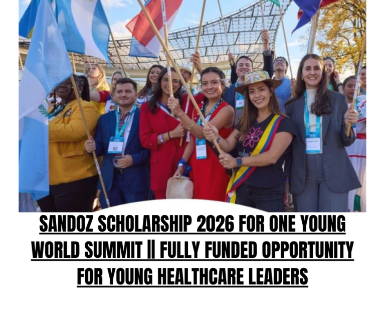 Sandoz Scholarship 2026 for One Young World Summit || Fully Funded Opportunity for Young Healthcare Leaders