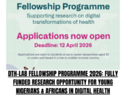 DTH-Lab Fellowship Programme 2026: Fully Funded Research Opportunity for Young Nigerians & Africans in Digital Health