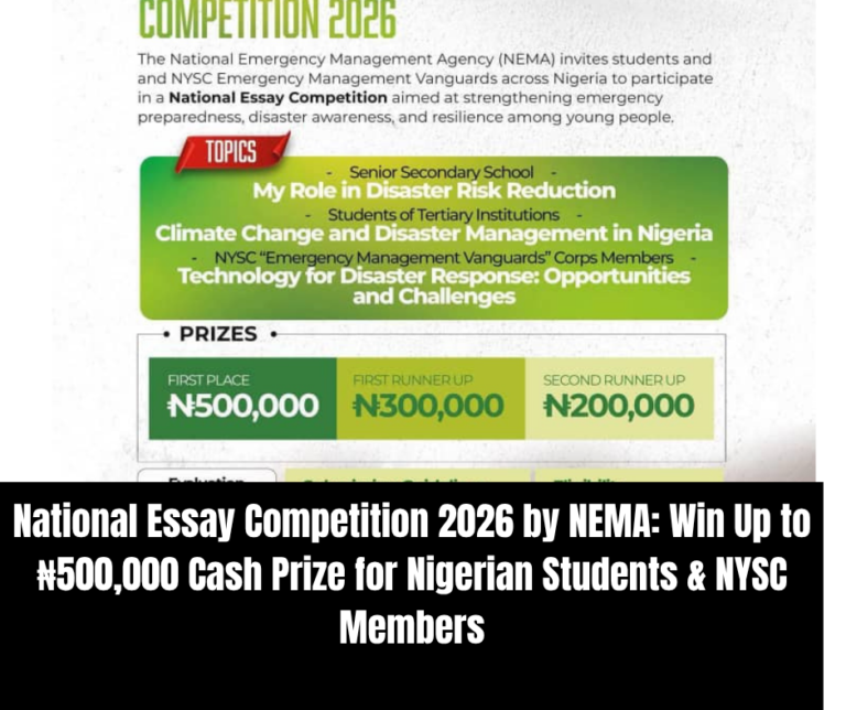 National Essay Competition 2026 by NEMA: Win Up to ₦500,000 Cash Prize for Nigerian Students & NYSC Members