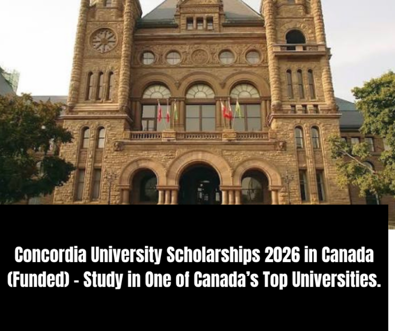 Concordia University Scholarships 2026 in Canada (Funded) – Study in One of Canada’s Top Universities.