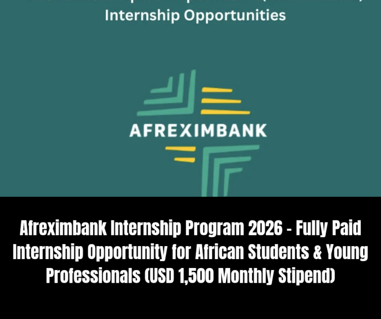 Afreximbank Internship Program 2026 – Fully Paid Internship Opportunity for undergraduate and graduate students
