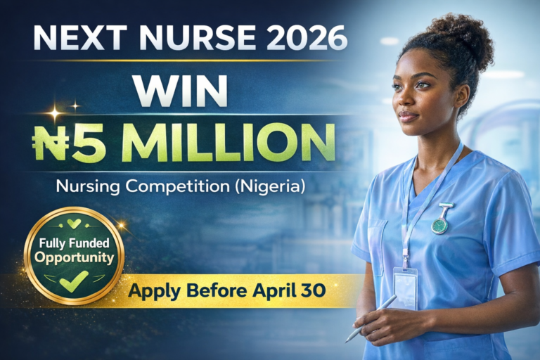 Nurse Competition 2026 in Nigeria (Win ₦5M Cash Prize) – Apply Now