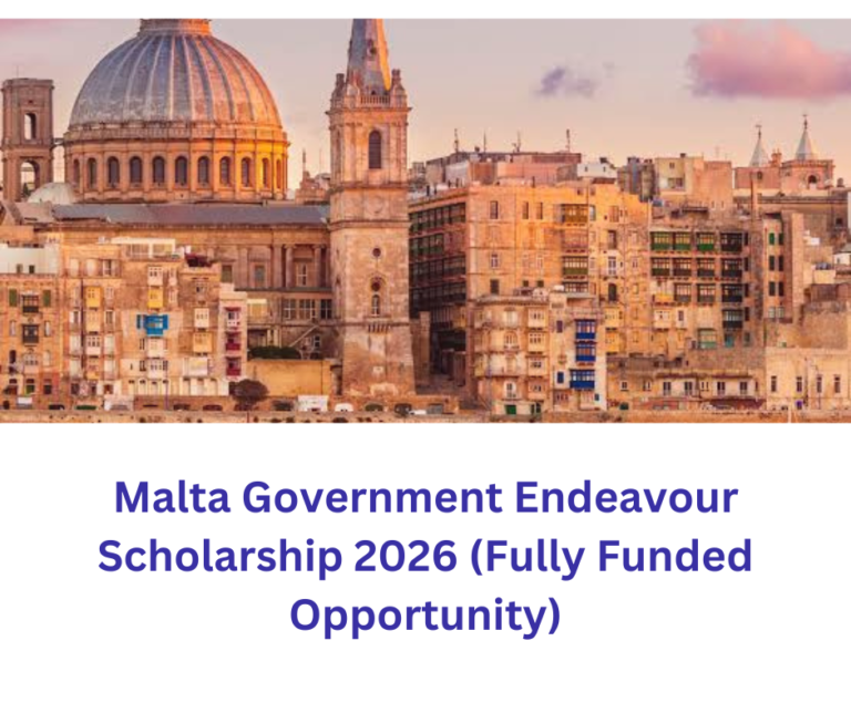 Malta Government Endeavour Scholarship 2026 (Fully Funded Opportunity)