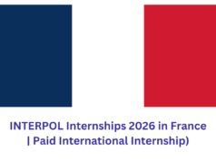 INTERPOL Internships 2026 in France | Paid International Internship