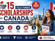Top 15 Fully Funded Scholarships in Canada for International Students 2026