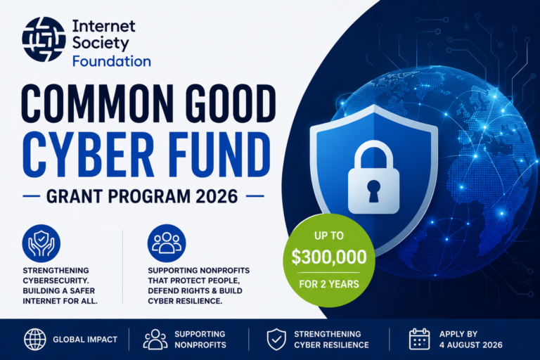 Internet Society Foundation Common Good Cyber Fund Grant Program 2026