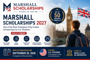 Marshall Scholarships 2027 in the UK (Fully Funded for U.S. Students)