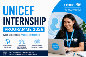 UNICEF Internship Programme 2026 (Paid Global Internship for Students and Recent Graduates)