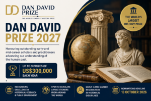 Dan David Prize 2027 | Win a US$300,000 Award for Outstanding Historical Research