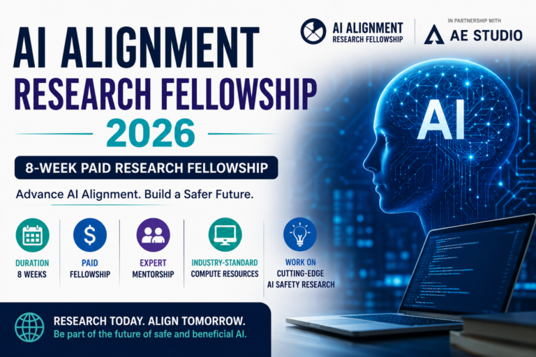 AI Alignment Research Fellowship 2026 | Paid 8-Week Technical AI Safety Research Programme