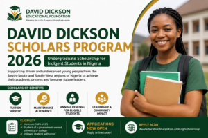 David Dickson Scholars Program 2026: Undergraduate Scholarship for Indigent Students in Nigeria