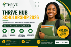 THRiVE Hub Scholarship 2026 for Nigerian University Students: