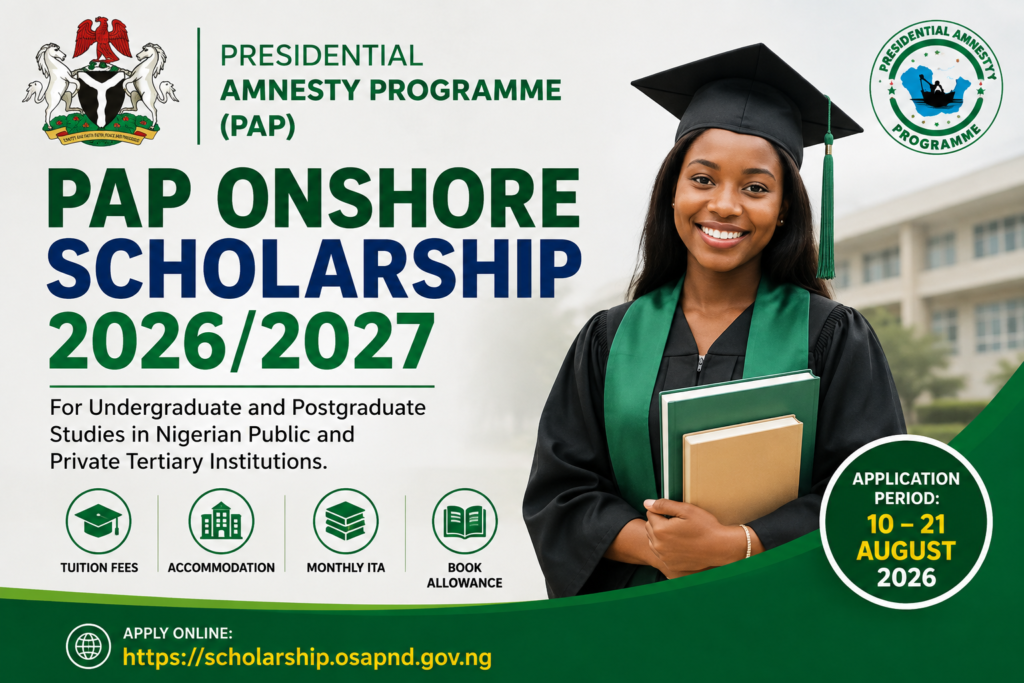 Presidential Amnesty Programme (PAP) Onshore Scholarship 2026/2027: Fully Funded