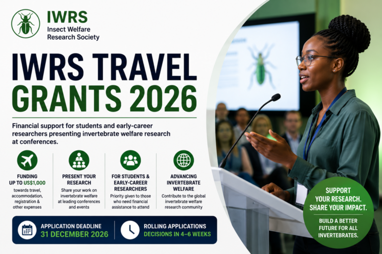 IWRS Travel Grants 2026: Get Up to US$1,000 to Attend Conferences and Present Invertebrate Welfare Research