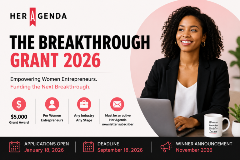 Her Agenda Breakthrough Grant 2026: $5,000 Grant for Women Entrepreneurs