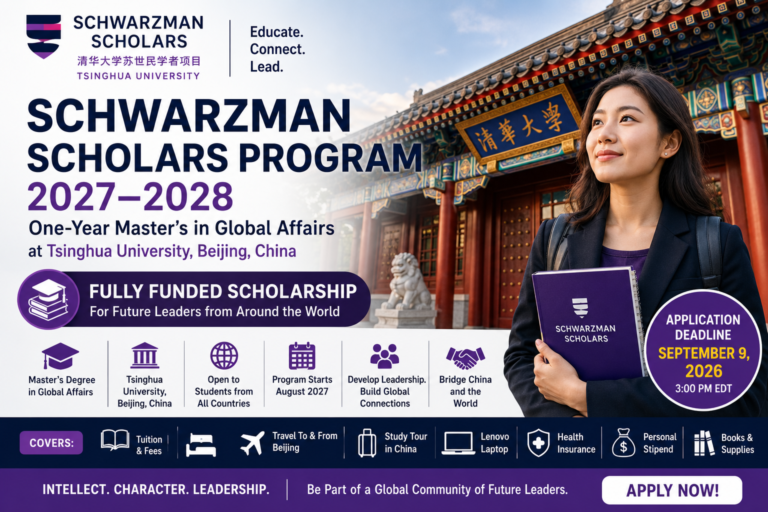 Schwarzman Scholars Program 2027–2028 in China: Fully Funded