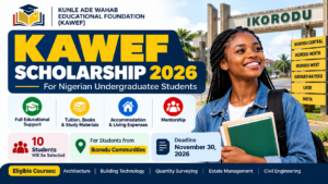 Kunle Ade Wahab Educational Foundation Scholarship 2026 for Nigerian Undergraduates