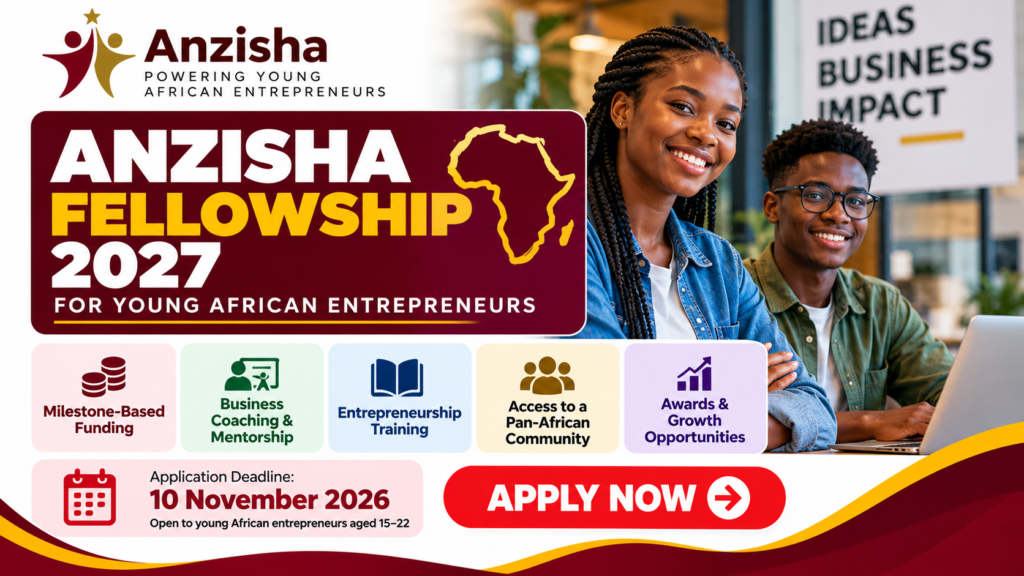 Anzisha Fellowship 2027 for Young African Entrepreneurs