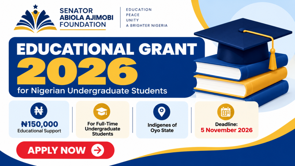 Senator Abiola Ajimobi Foundation Educational Grant 2026 in Nigeria